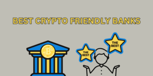best-crypto-friendly-banks